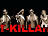 ������ �T-Killah�